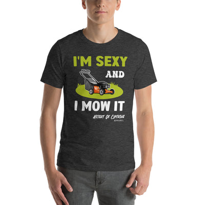 I'm Sexy & I Mow It
